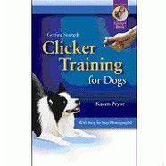Getting Started: Clicker Training for Dogs